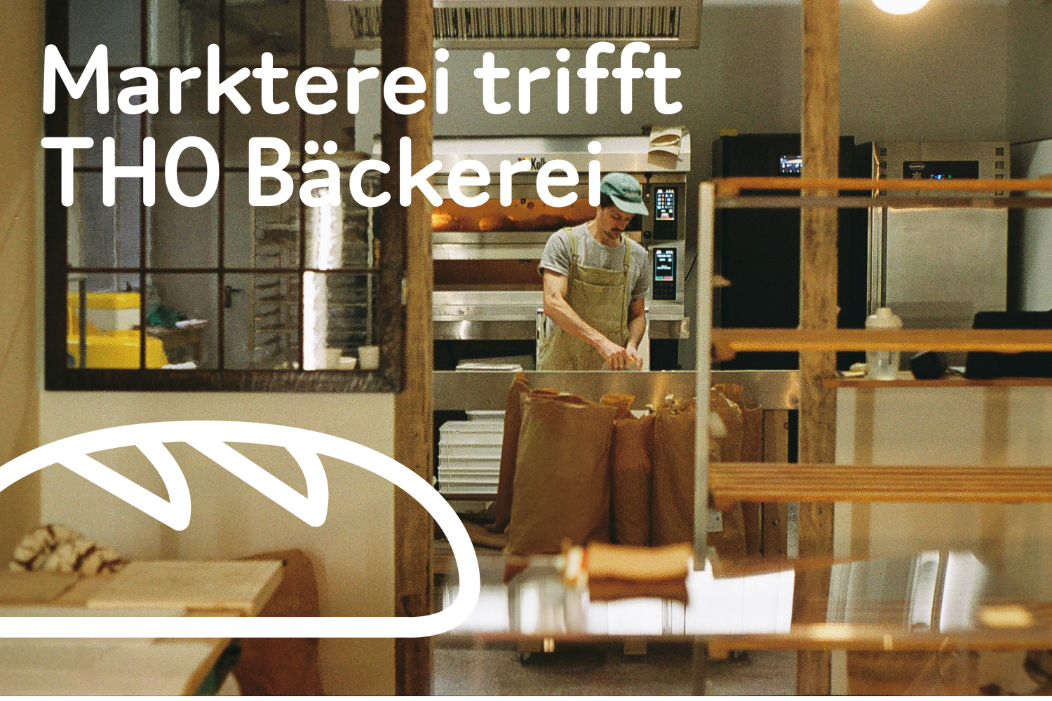 Markterei trifft THO Bäckerei