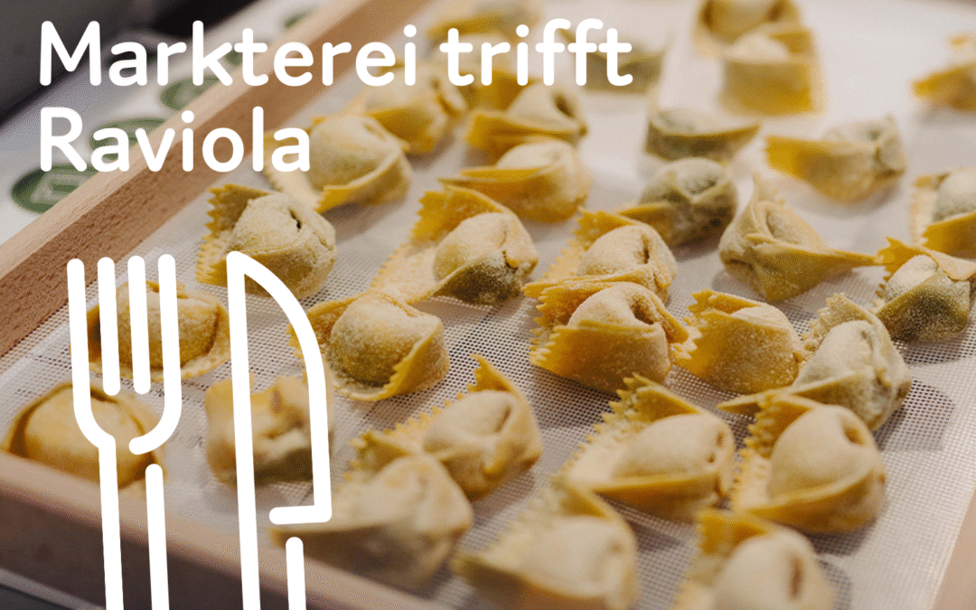 Markterei trifft Raviola