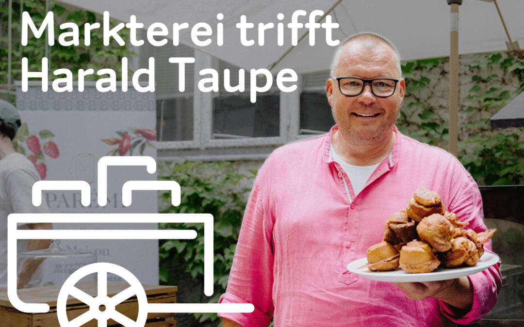 Markterei trifft Harald Taupe