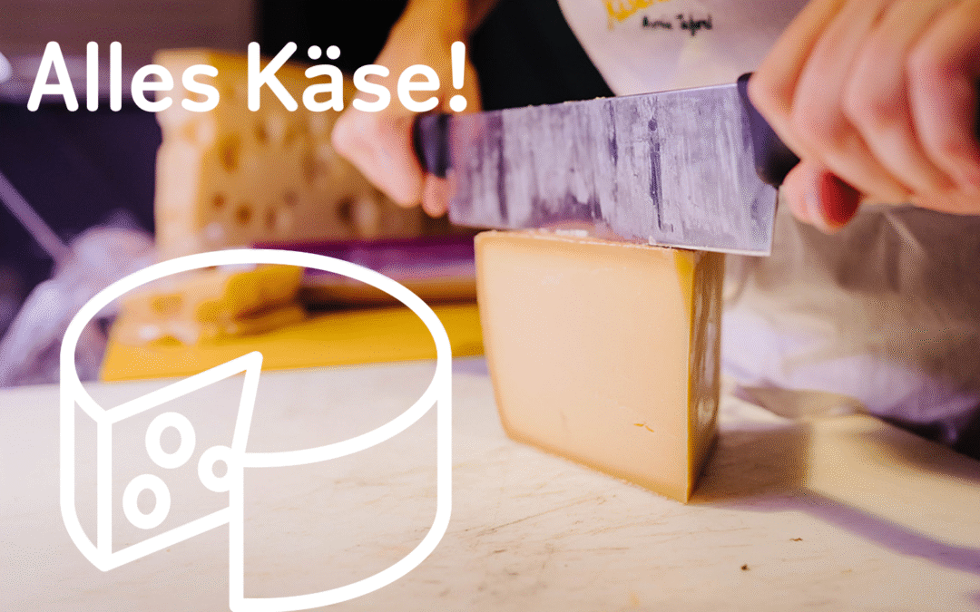 Alles Käse!