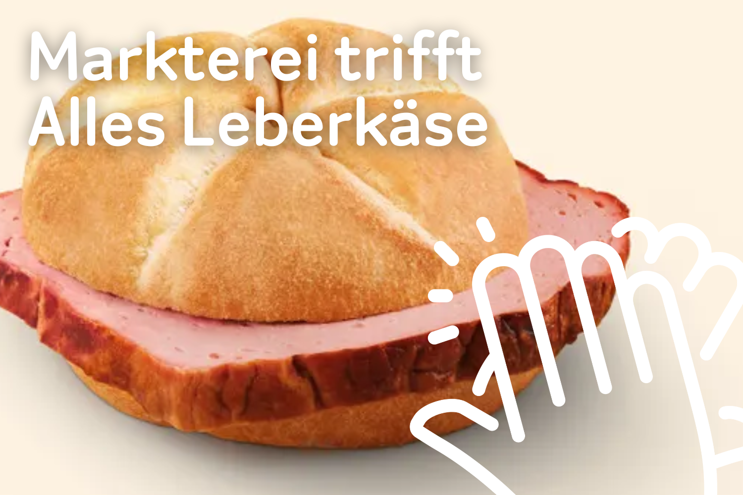Markterei trifft Alles Leberkäse