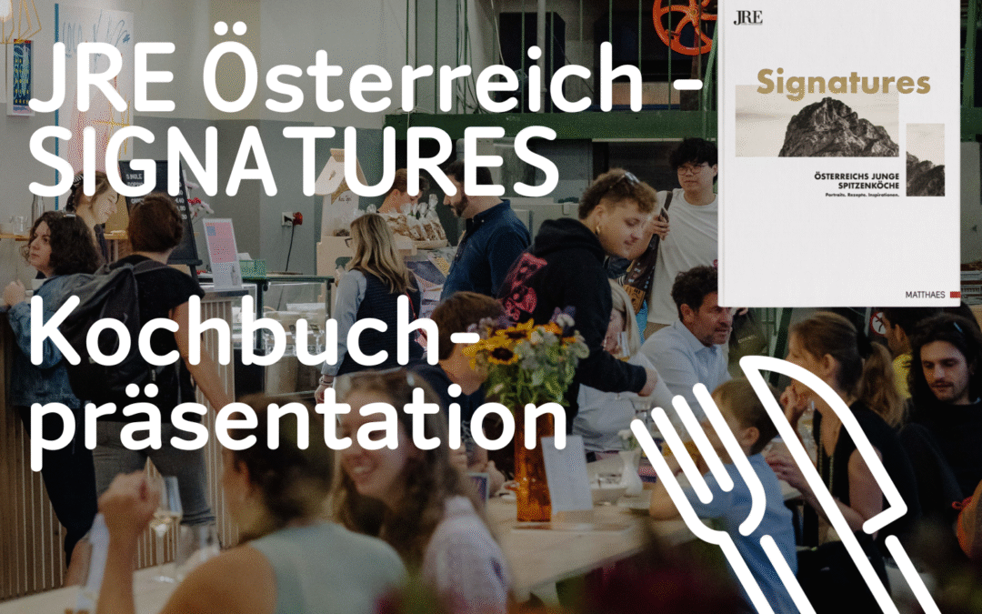 JRE Österreich – SIGNATURES Kochbuchpräsentation