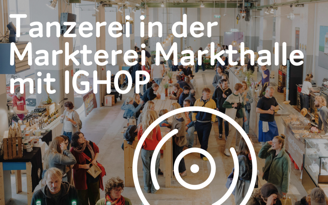 Tanzerei in der Markterei!